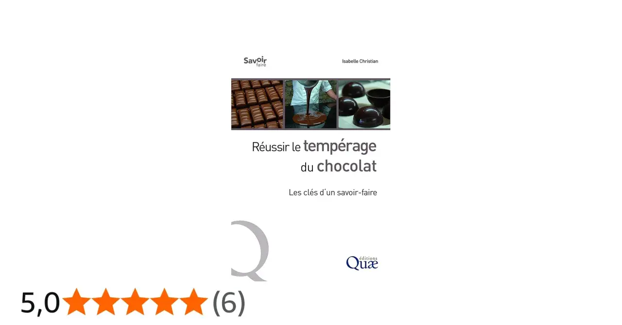 Livre "Réussir le tempérage du chocolat" par Isabelle Christian. Images de barres de chocolat, de chocolat fondu versé et de bonbons au chocolat. Le tempérage du chocolat blanc est un art.