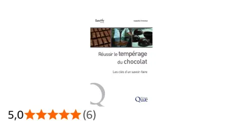 Livre "Réussir le tempérage du chocolat" par Isabelle Christian. Images de barres de chocolat, de chocolat fondu versé et de bonbons au chocolat. Le tempérage du chocolat blanc est un art.
