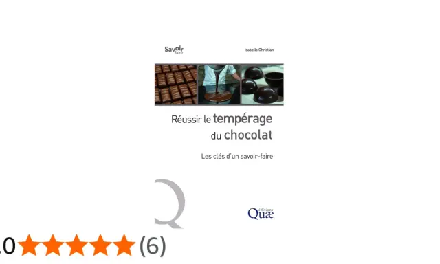 Livre "Réussir le tempérage du chocolat" par Isabelle Christian. Images de barres de chocolat, de chocolat fondu versé et de bonbons au chocolat. Le tempérage du chocolat blanc est un art.